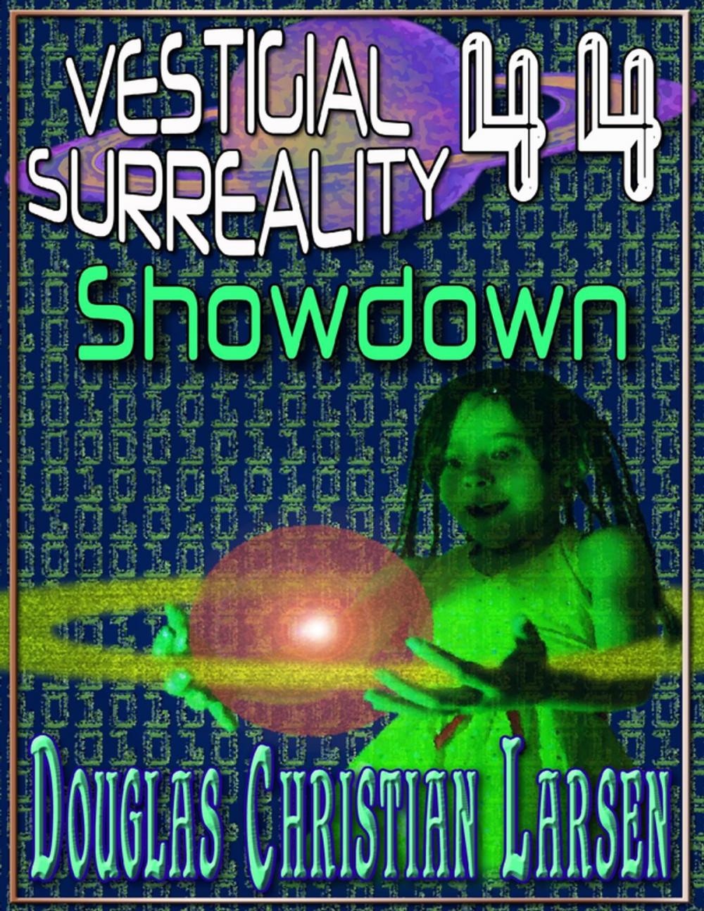 Big bigCover of Vestigial Surreality: 44: Showdown