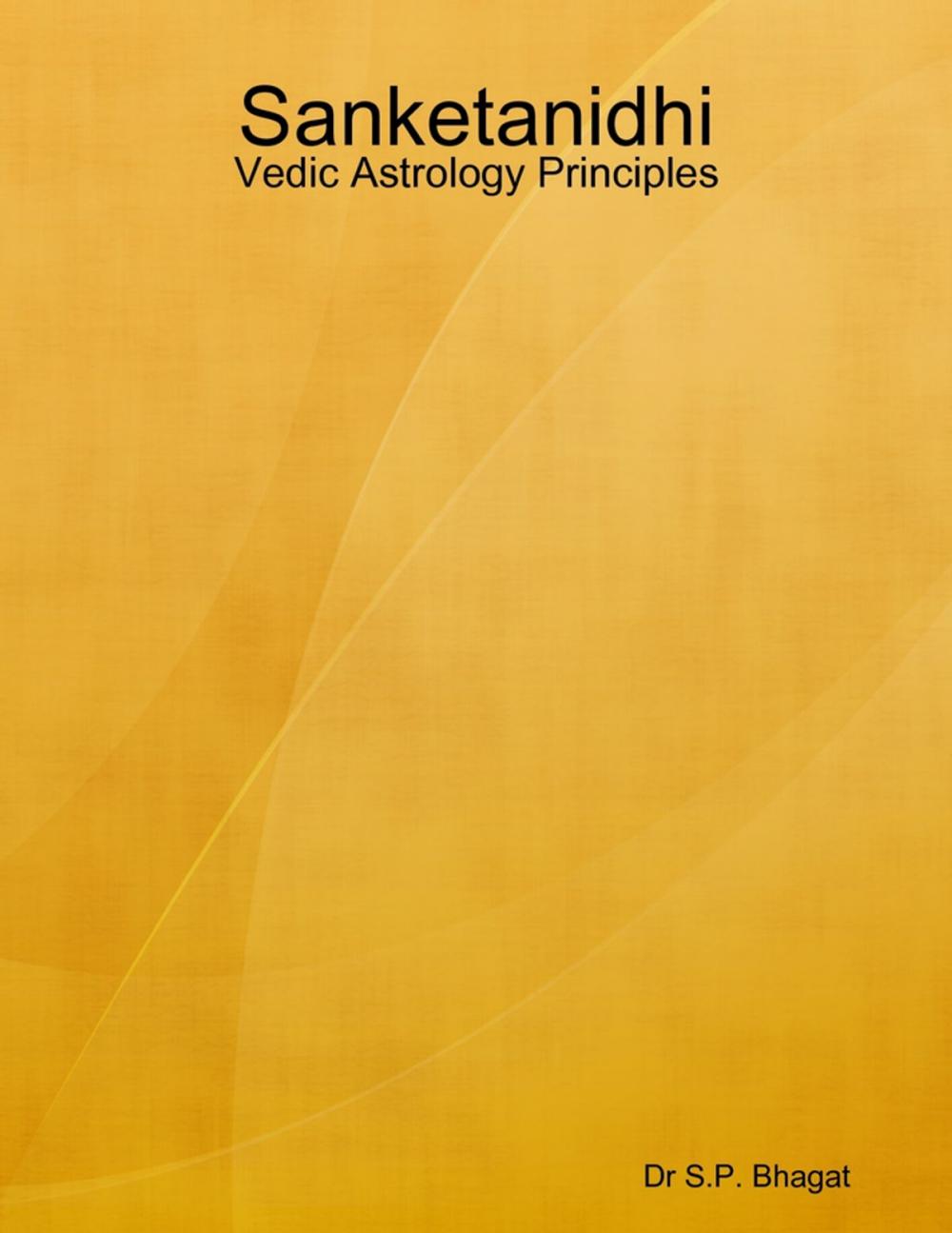 Big bigCover of Sanketanidhi : Vedic Astrology Principles