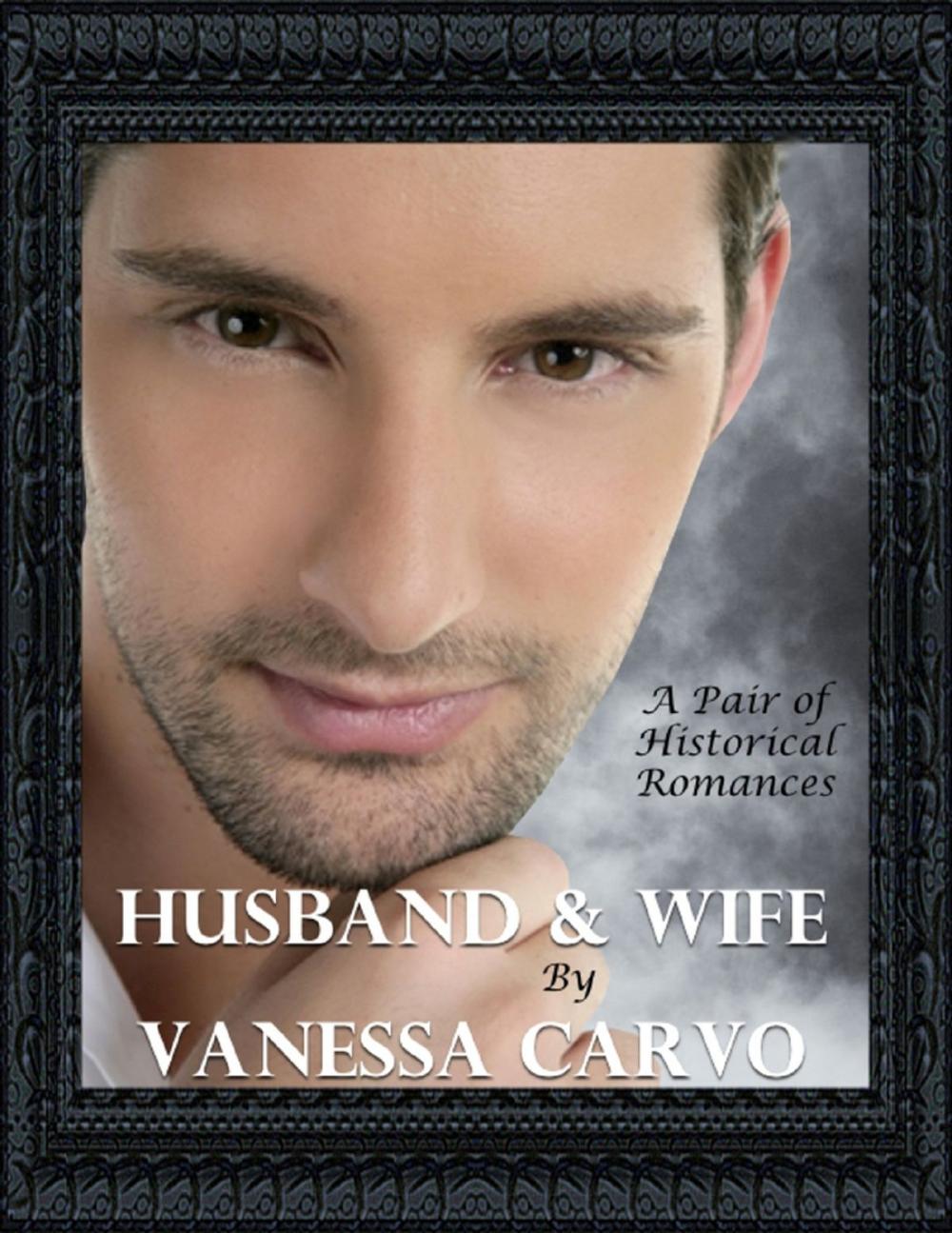 Big bigCover of Husband & Wife: A Pair of Historical Romances