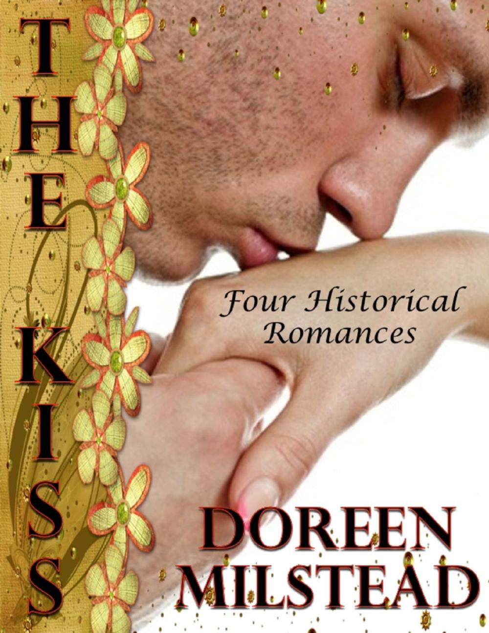 Big bigCover of The Kiss: Four Historical Romances