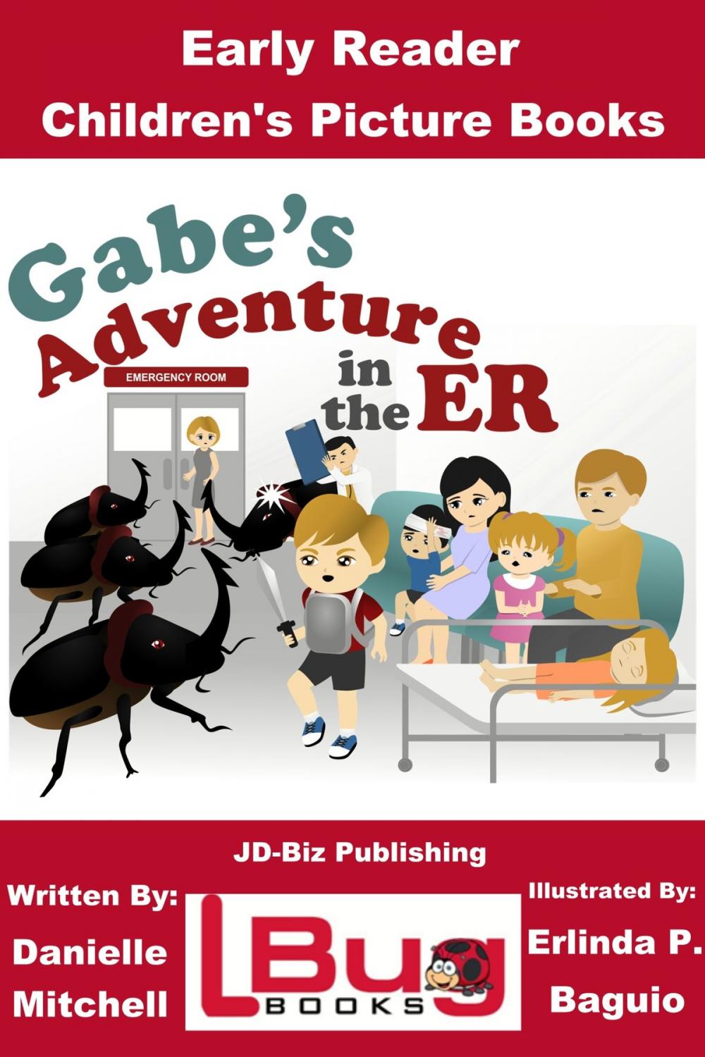 Big bigCover of Gabe's Adventure in the ER: Early Reader - Children's Picture Books