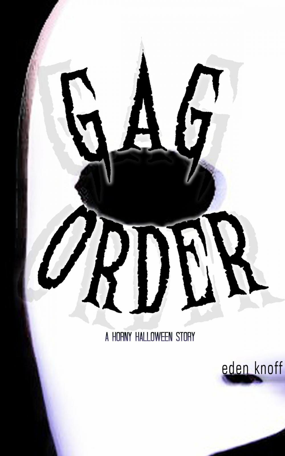 Big bigCover of Gag Order: A Horny Halloween Story