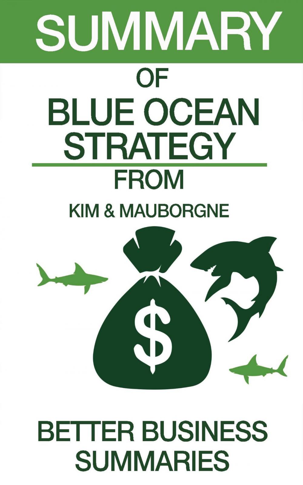 Big bigCover of Summary of Blue Ocean Strategy From Kim & Mauborgne