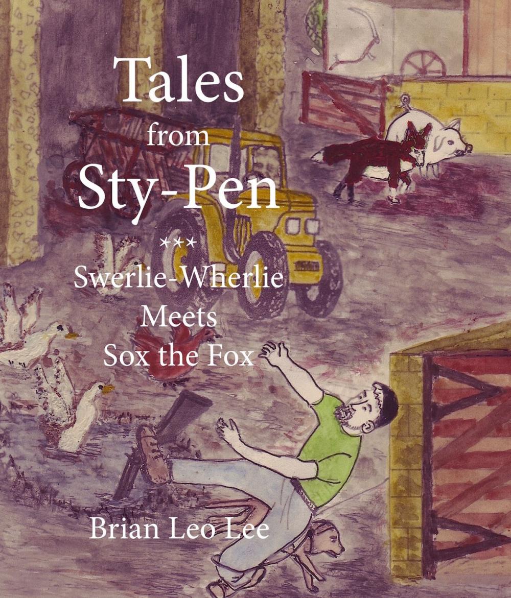 Big bigCover of Tales from Sty-Pen: Swerlie-Wherlie Meets Sox the Fox