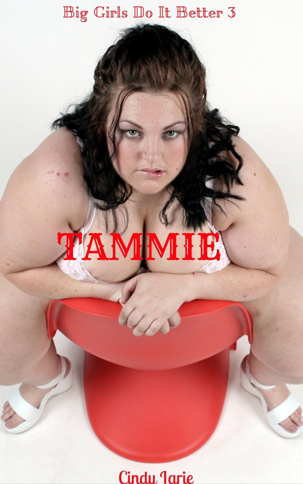 Big bigCover of Tammie, Big Girls Do It Better 3