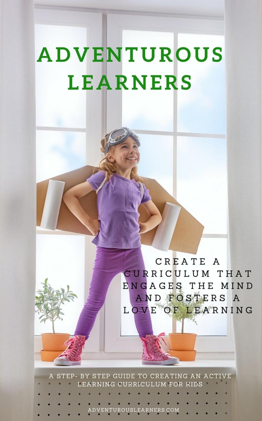 Big bigCover of How to Create a Summer Curriculum that Engages the Mind and Fosters a Love of Learning