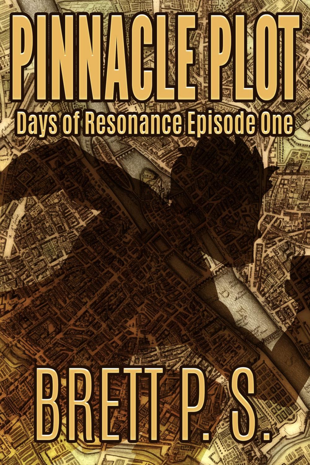 Big bigCover of Pinnacle Plot: Days of Resonance Episode One