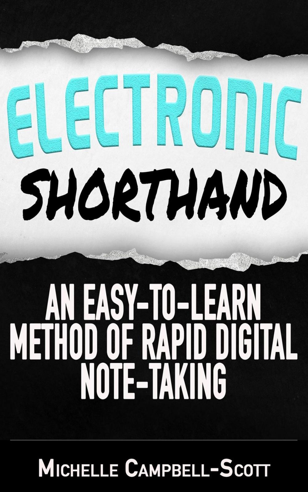 Big bigCover of Electronic Shorthand: An Easy-To-Learn Method Of Rapid Digital Note-Taking