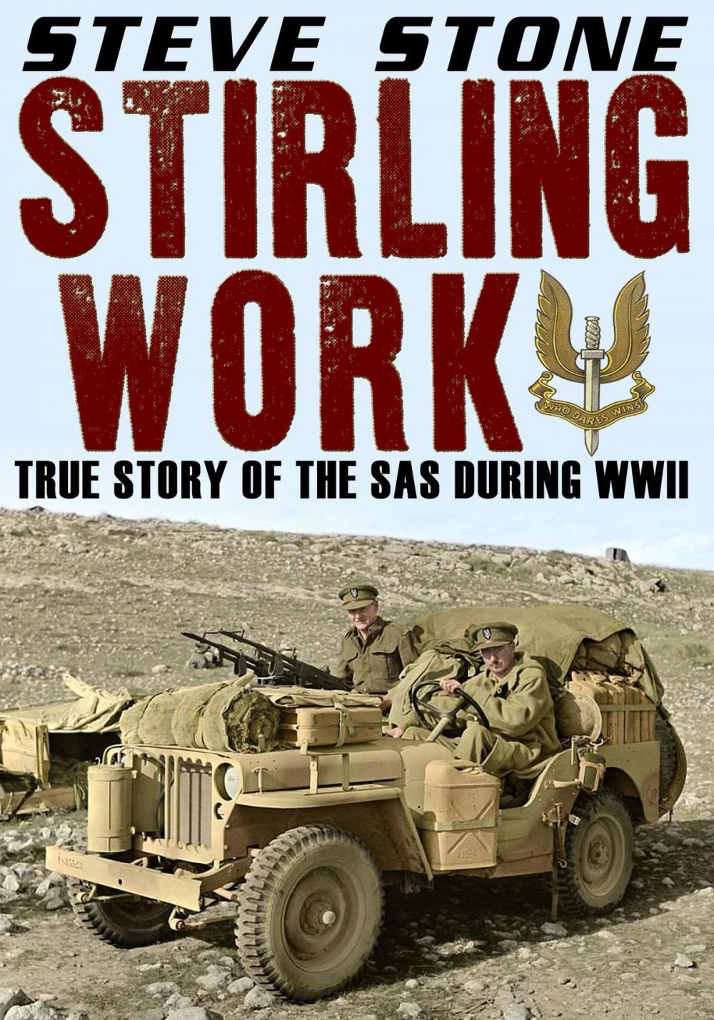 Big bigCover of Stirling Work: The Story of the SAS During WWII