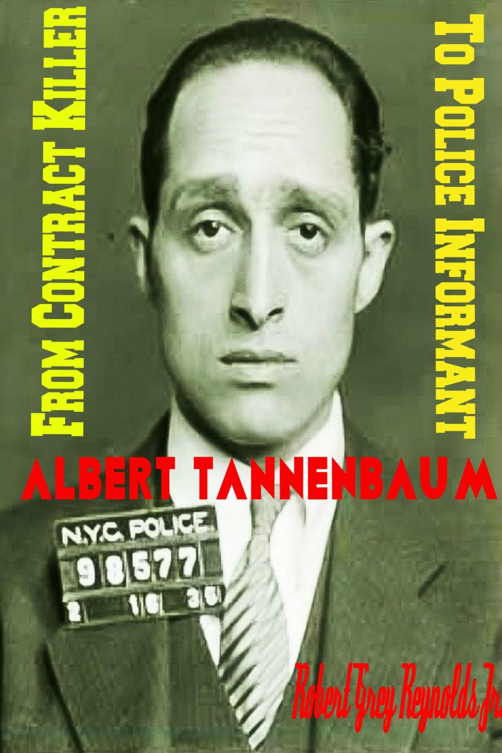 Big bigCover of Albert Tannenbaum From Contract Killer To Police Informant