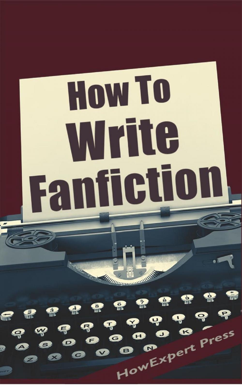 Big bigCover of How To Write Fanfiction