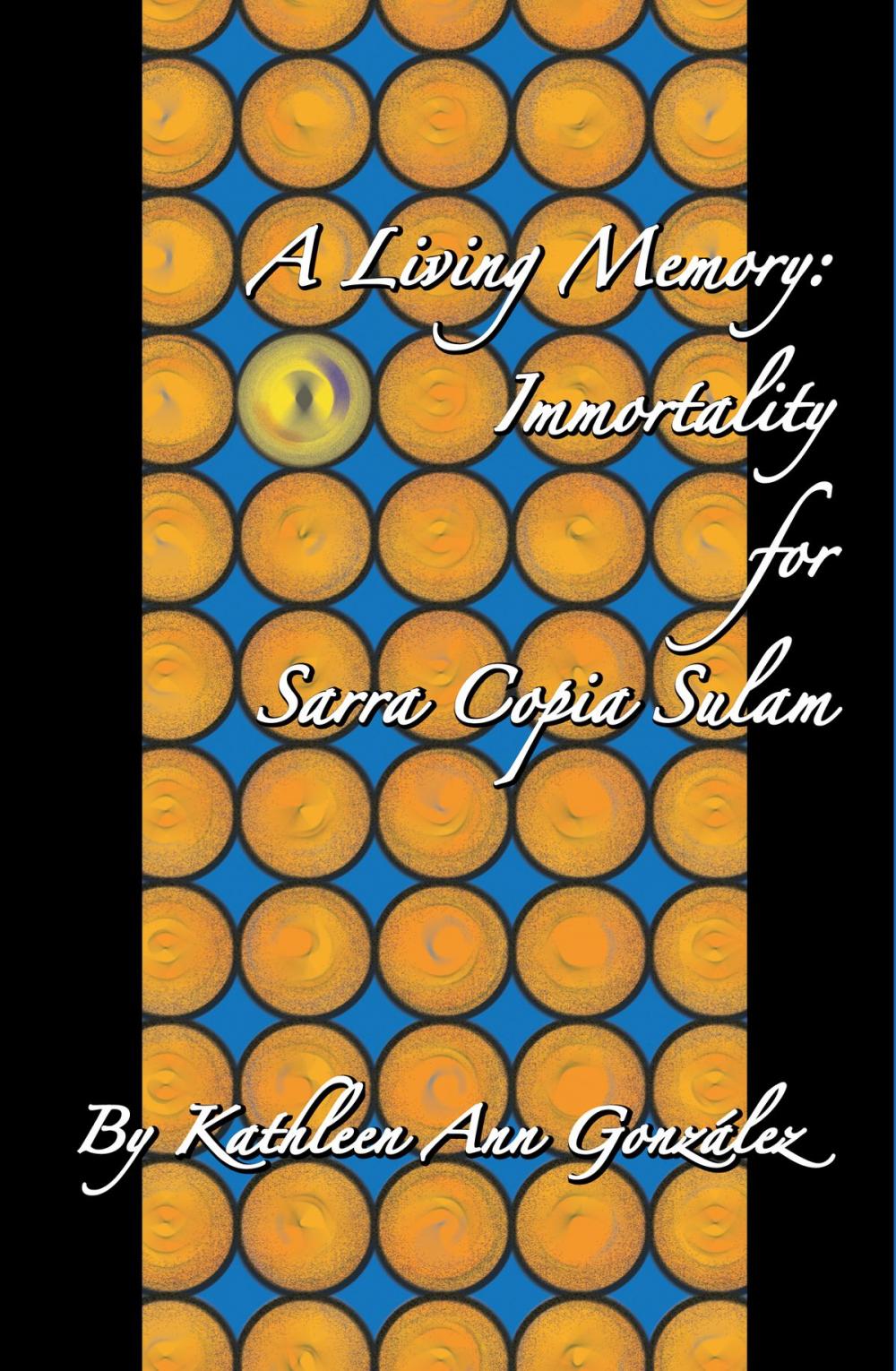 Big bigCover of A Living Memory: Immortality for Sarra Copia Sulam