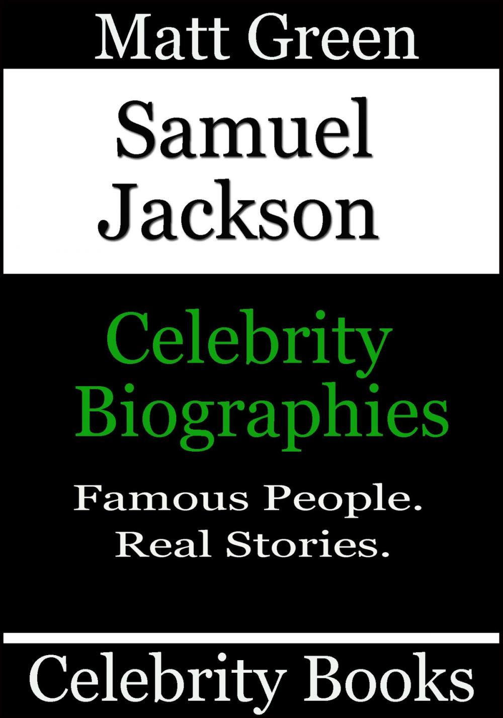 Big bigCover of Samuel Jackson: Celebrity Biographies