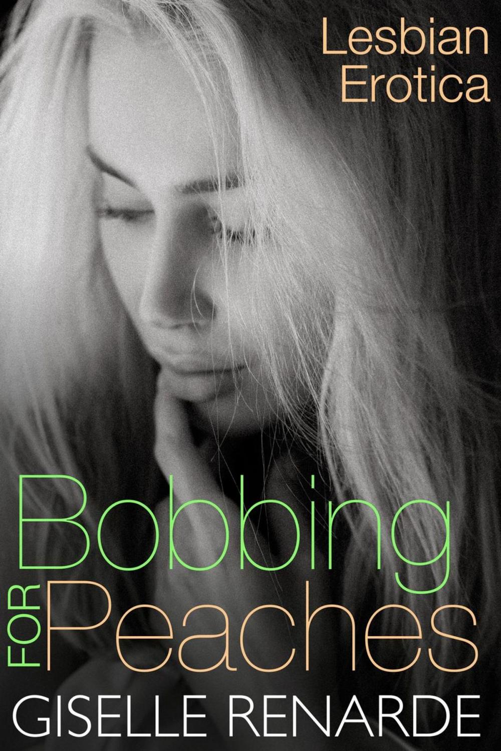 Big bigCover of Bobbing for Peaches: Lesbian Erotica