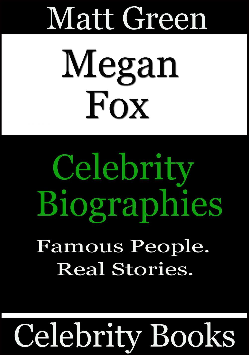 Big bigCover of Megan Fox: Celebrity Biographies