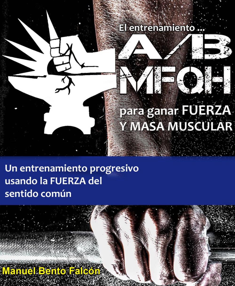 Big bigCover of El entrenamiento A/B MFQH para fuerza y masa muscular