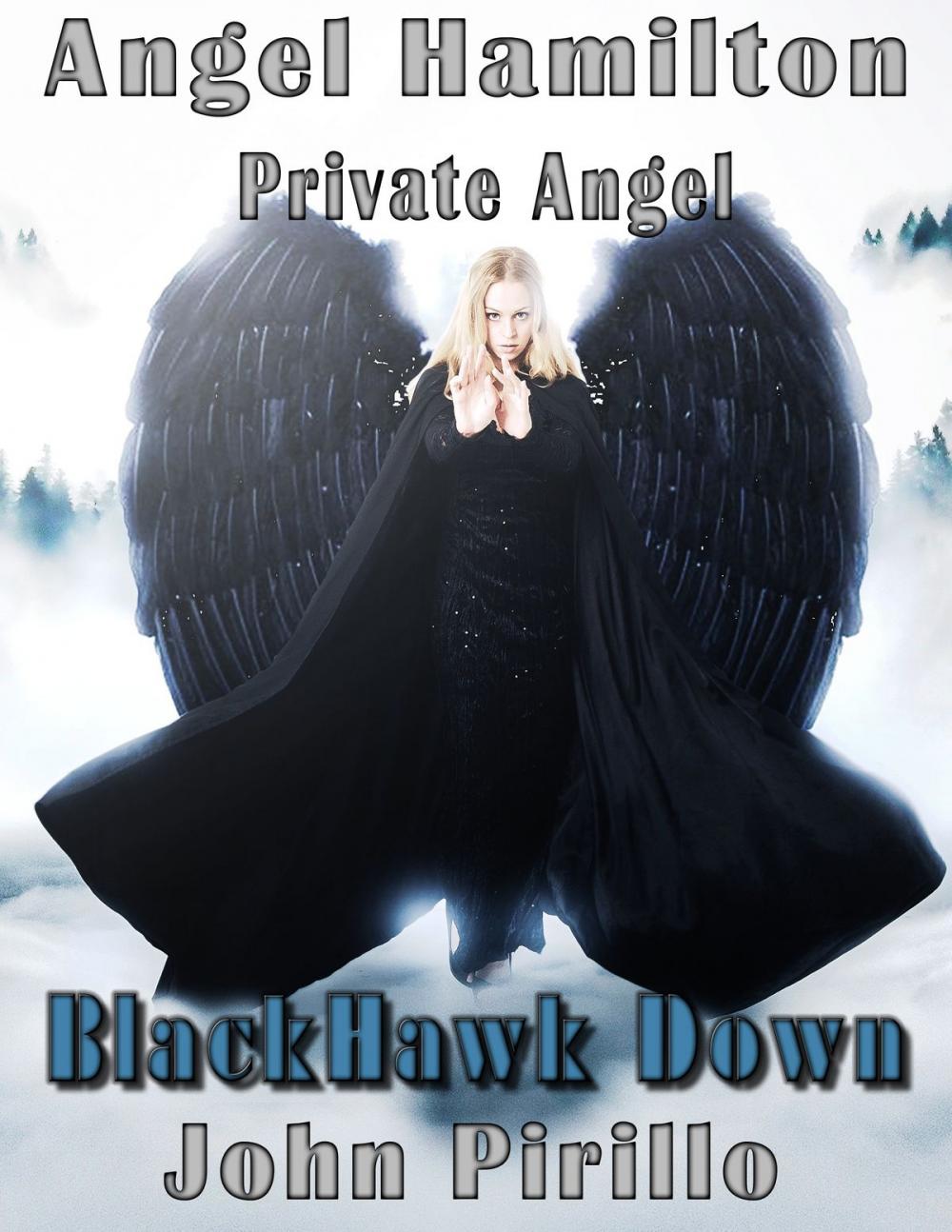 Big bigCover of Angel Hamilton, Private Eye: Black Hawk Down