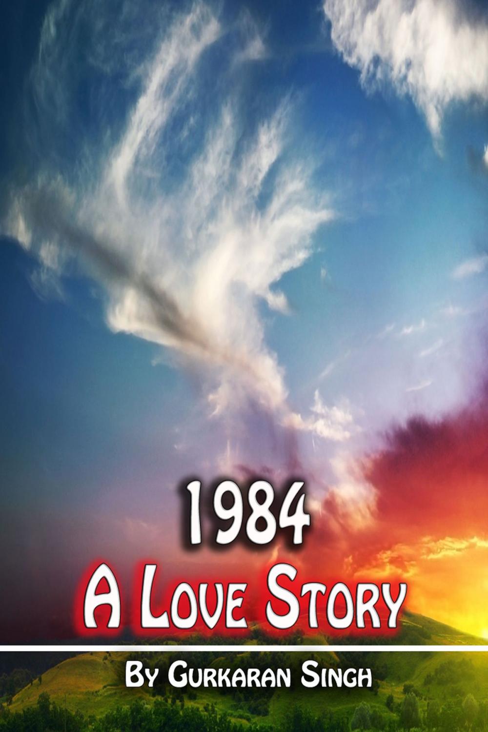 Big bigCover of 1984: A Love Story