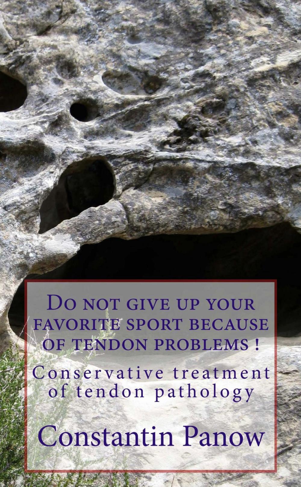 Big bigCover of Do Not Give Up Your Favorite Sport Because Of Tendon Problems !