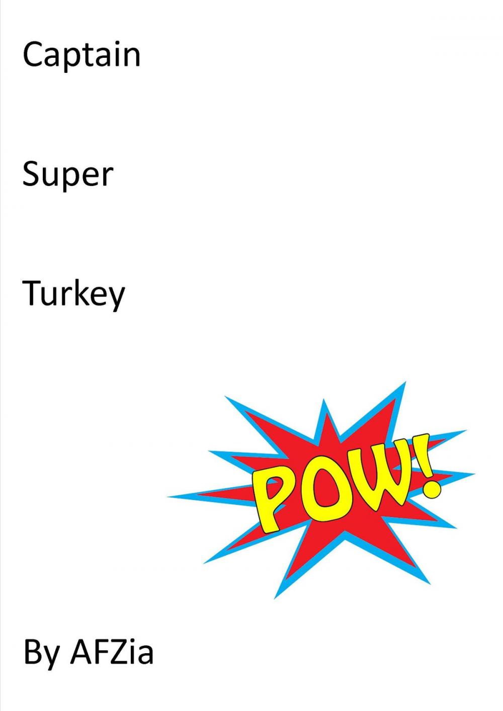 Big bigCover of Captain Super Turkey: The beginning