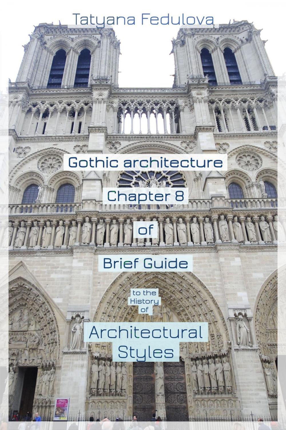 Big bigCover of Gothic Architecture. Chapter 8 of Brief Guide to the History of Architectural Styles