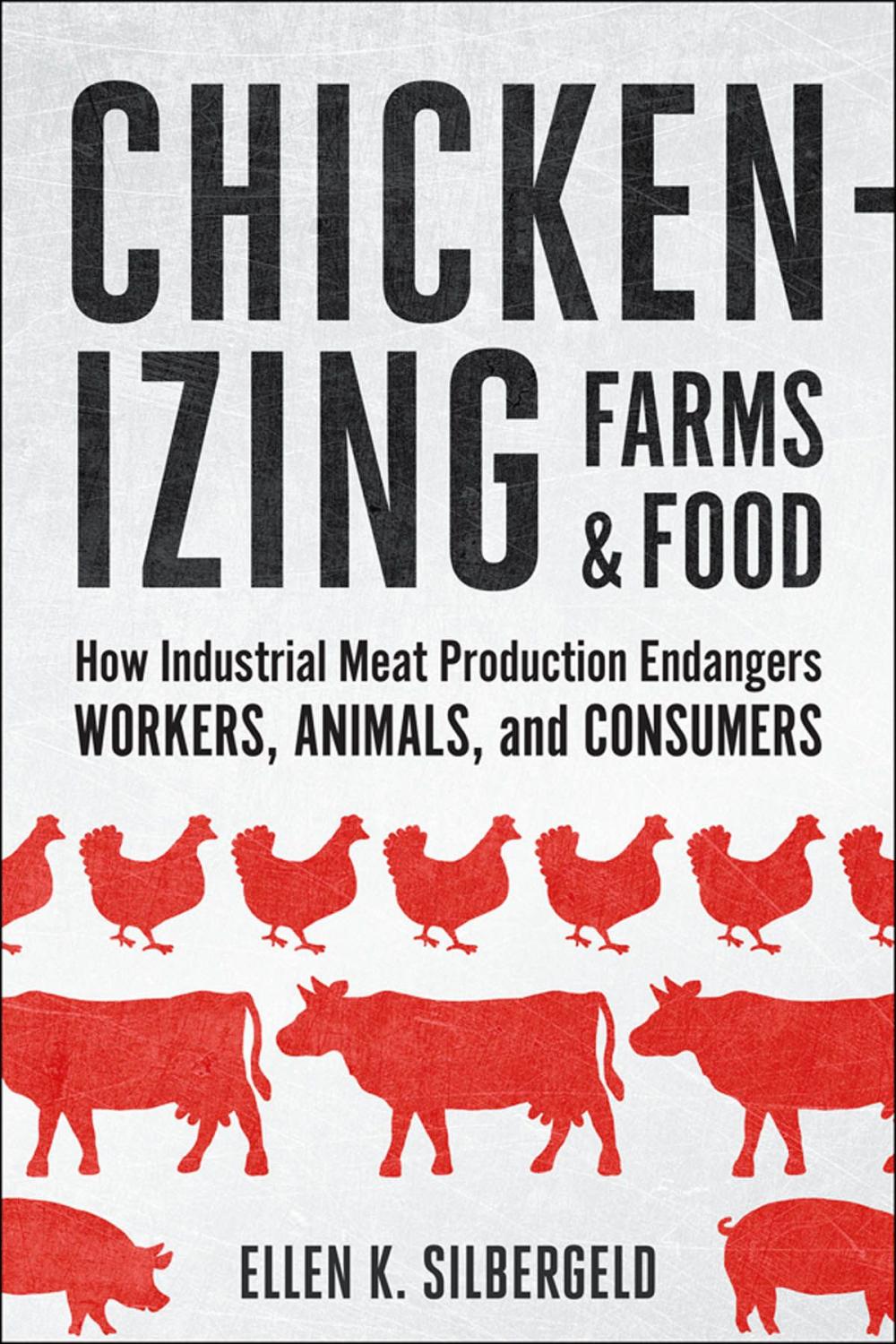 Big bigCover of Chickenizing Farms and Food