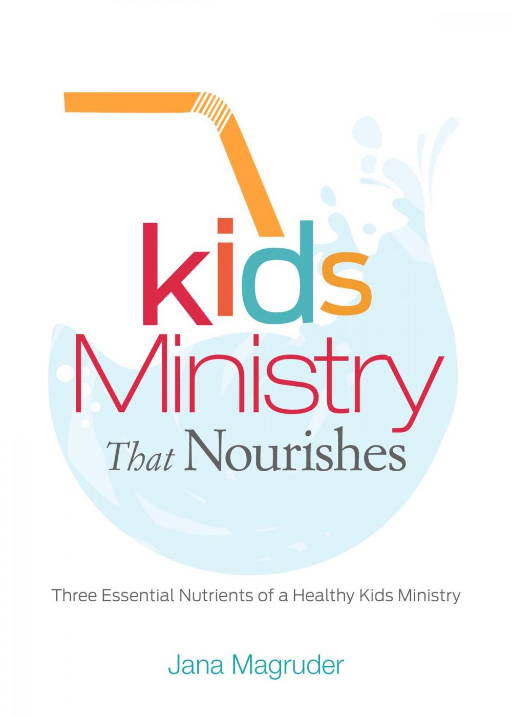 Big bigCover of Kids Ministry that Nourishes