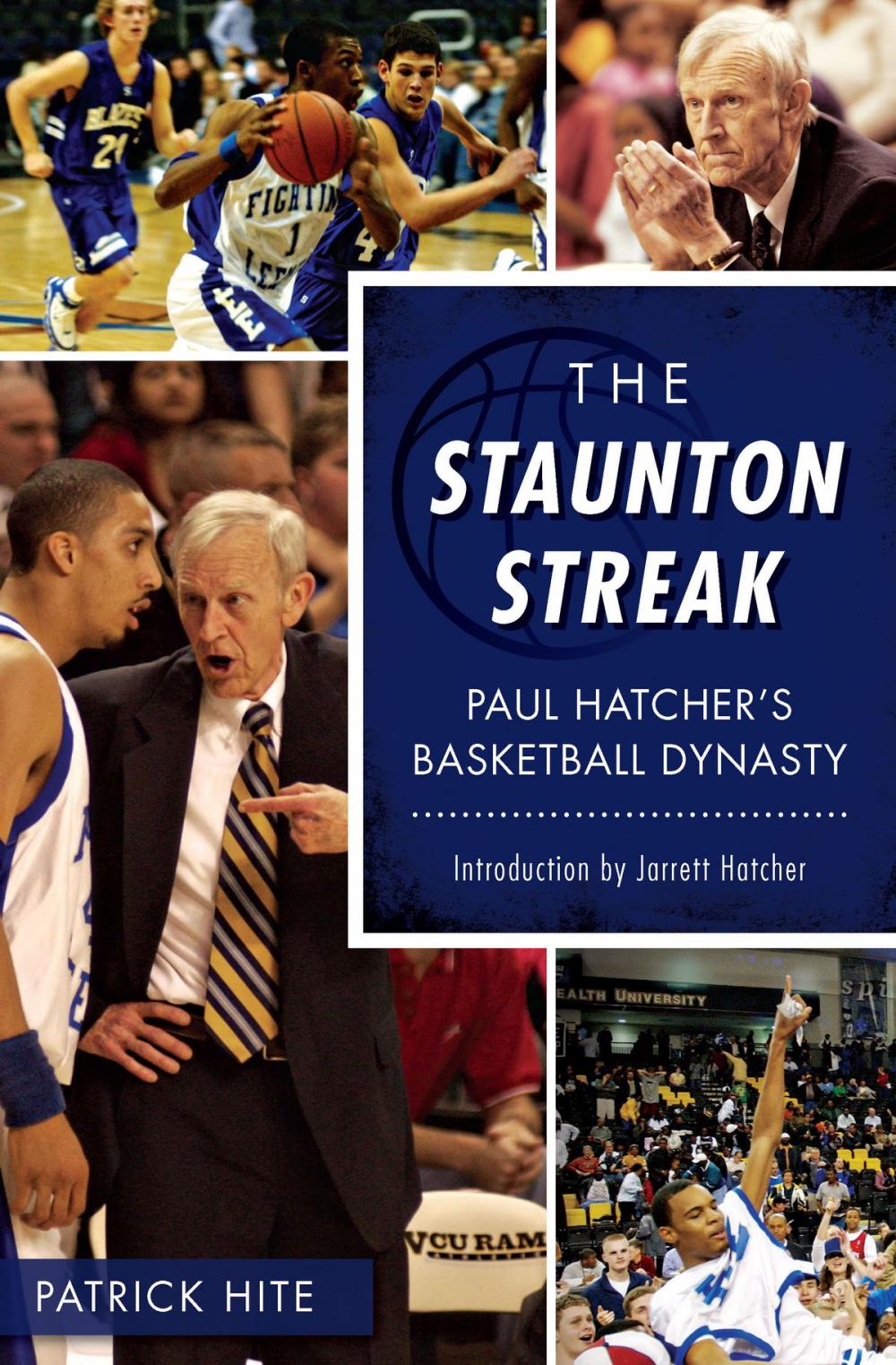 Big bigCover of The Staunton Streak: Paul Hatcher’s Basketball Dynasty