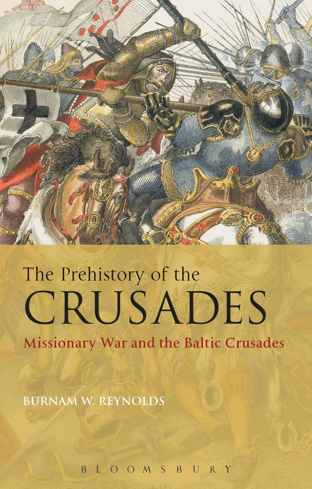 Big bigCover of The Prehistory of the Crusades