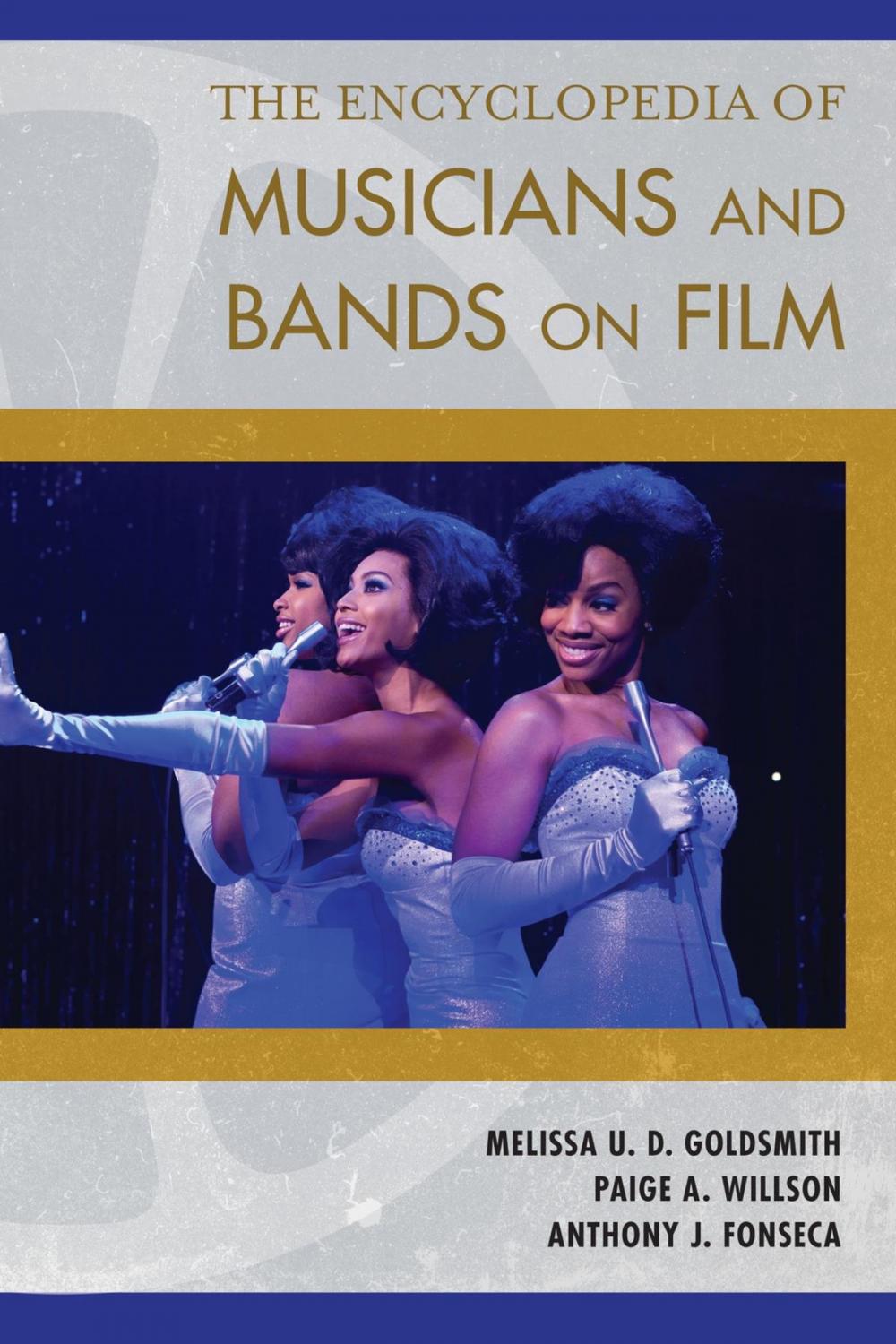 Big bigCover of The Encyclopedia of Musicians and Bands on Film