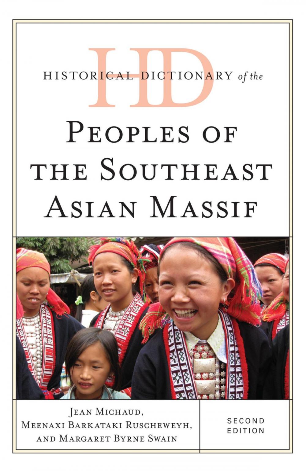 Big bigCover of Historical Dictionary of the Peoples of the Southeast Asian Massif