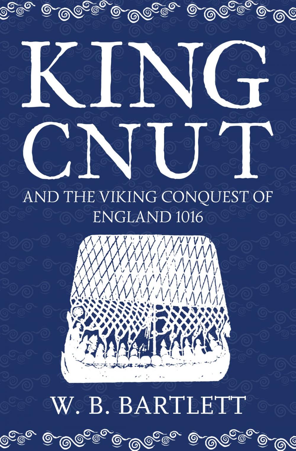 Big bigCover of King Cnut and the Viking Conquest of England 1016