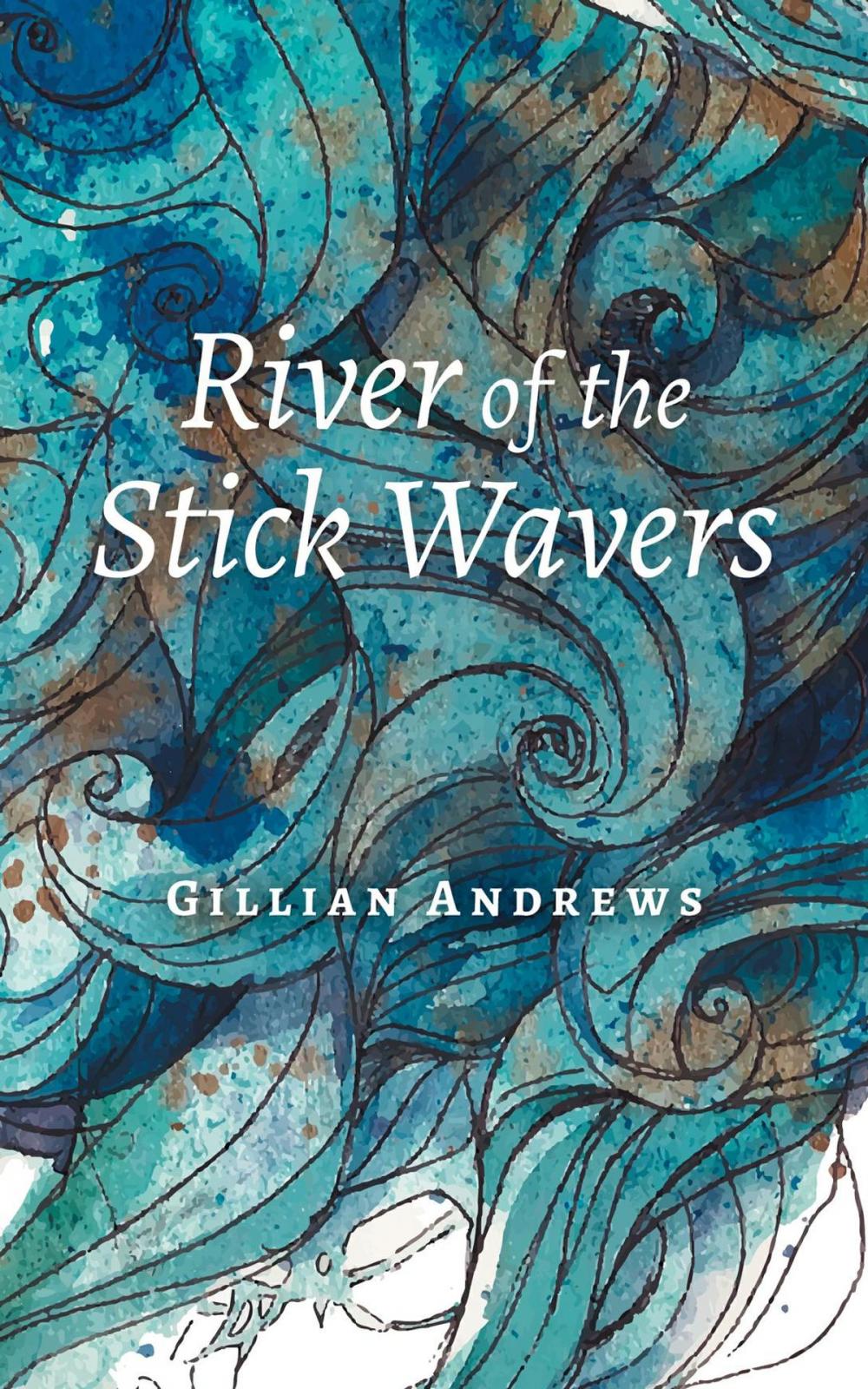 Big bigCover of River of the Stick Wavers