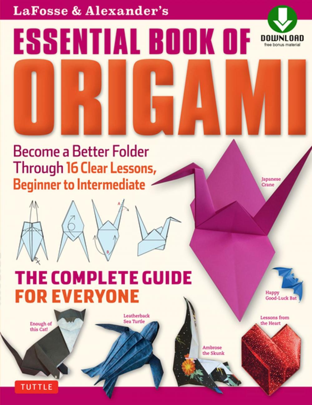 Big bigCover of LaFosse & Alexander's Essential Book of Origami