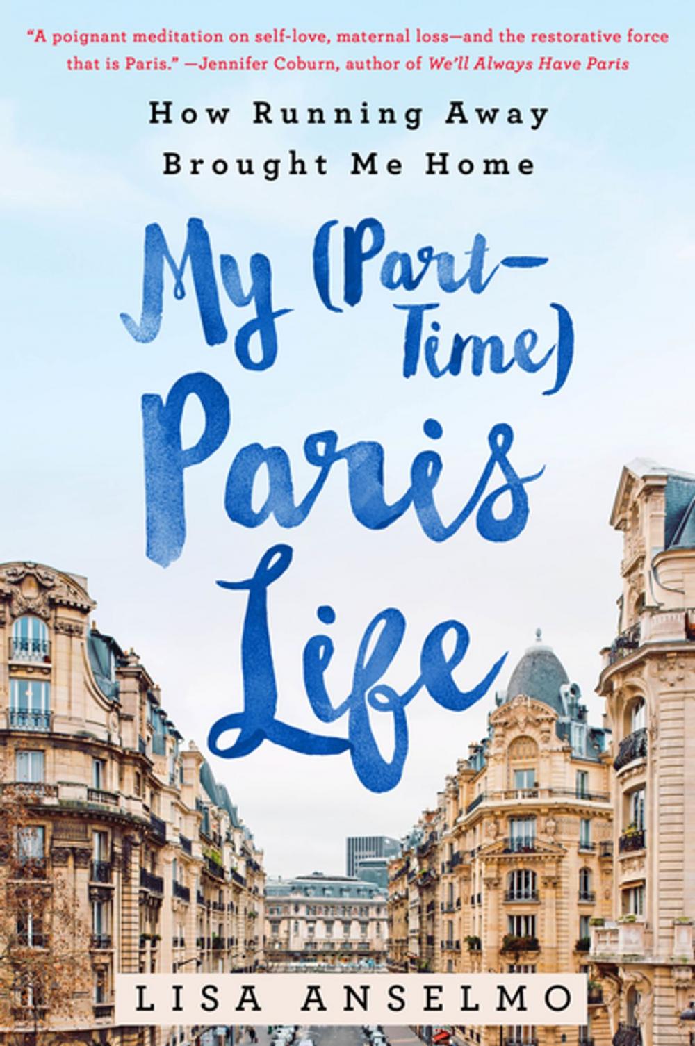 Big bigCover of My (Part-Time) Paris Life