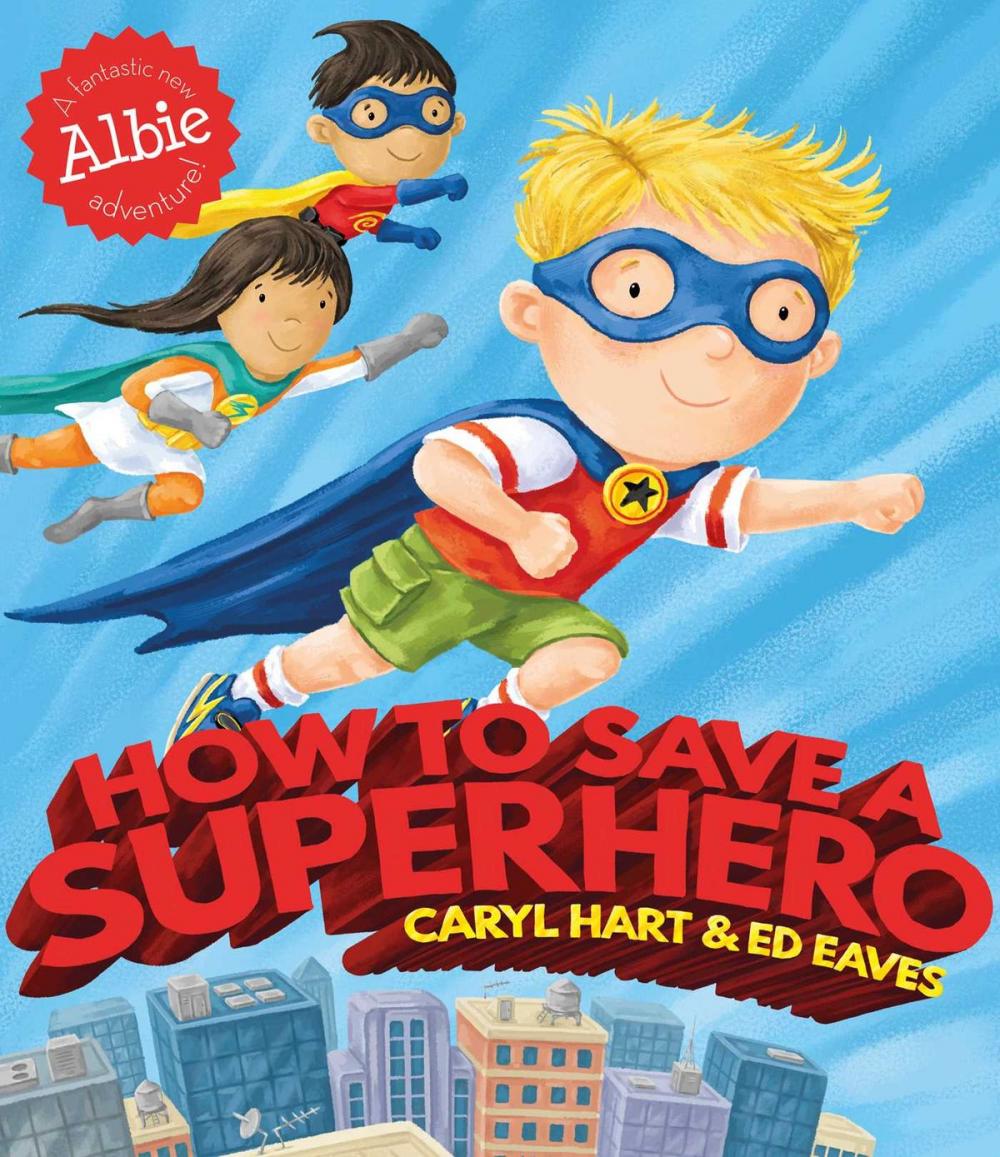 Big bigCover of How to Save a Superhero