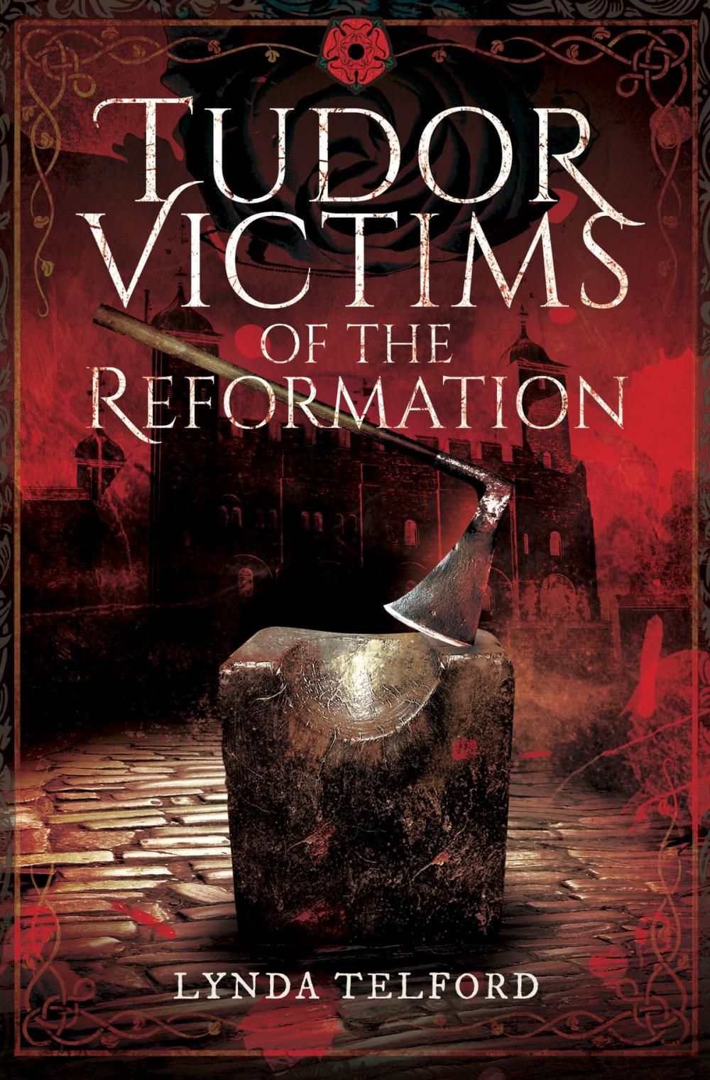 Big bigCover of Tudor Victims of the Reformation