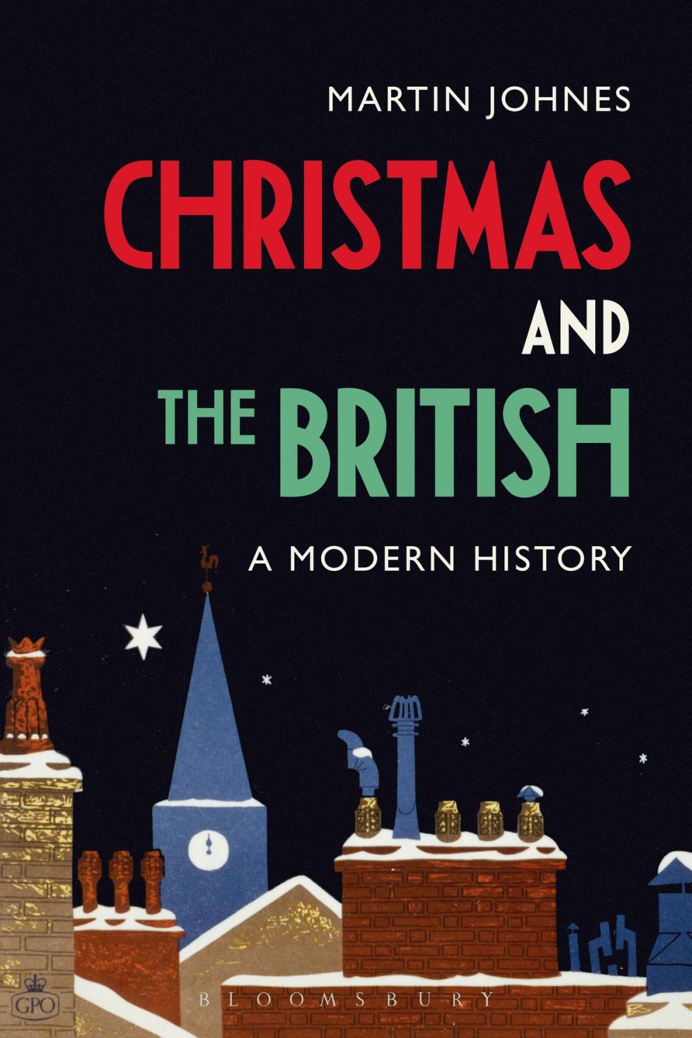 Big bigCover of Christmas and the British: A Modern History