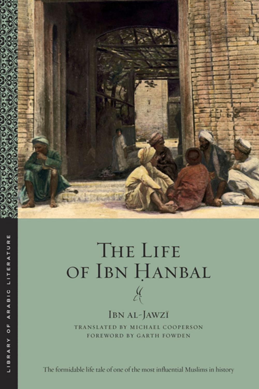 Big bigCover of The Life of Ibn Hanbal