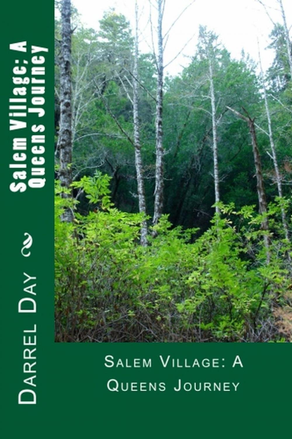 Big bigCover of Salem Village; A Queens Journey