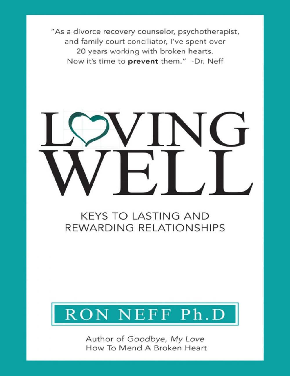 Big bigCover of Loving Well: Keys to Lasting and Rewarding Relationships