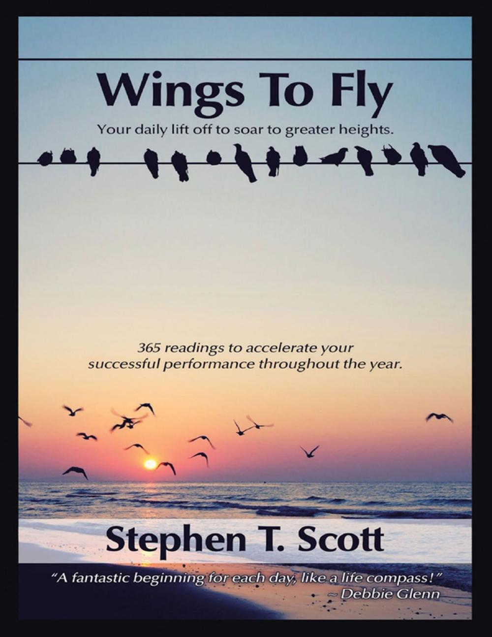 Big bigCover of Wings to Fly: Your Daily Lift Off to Soar to Greater Heights