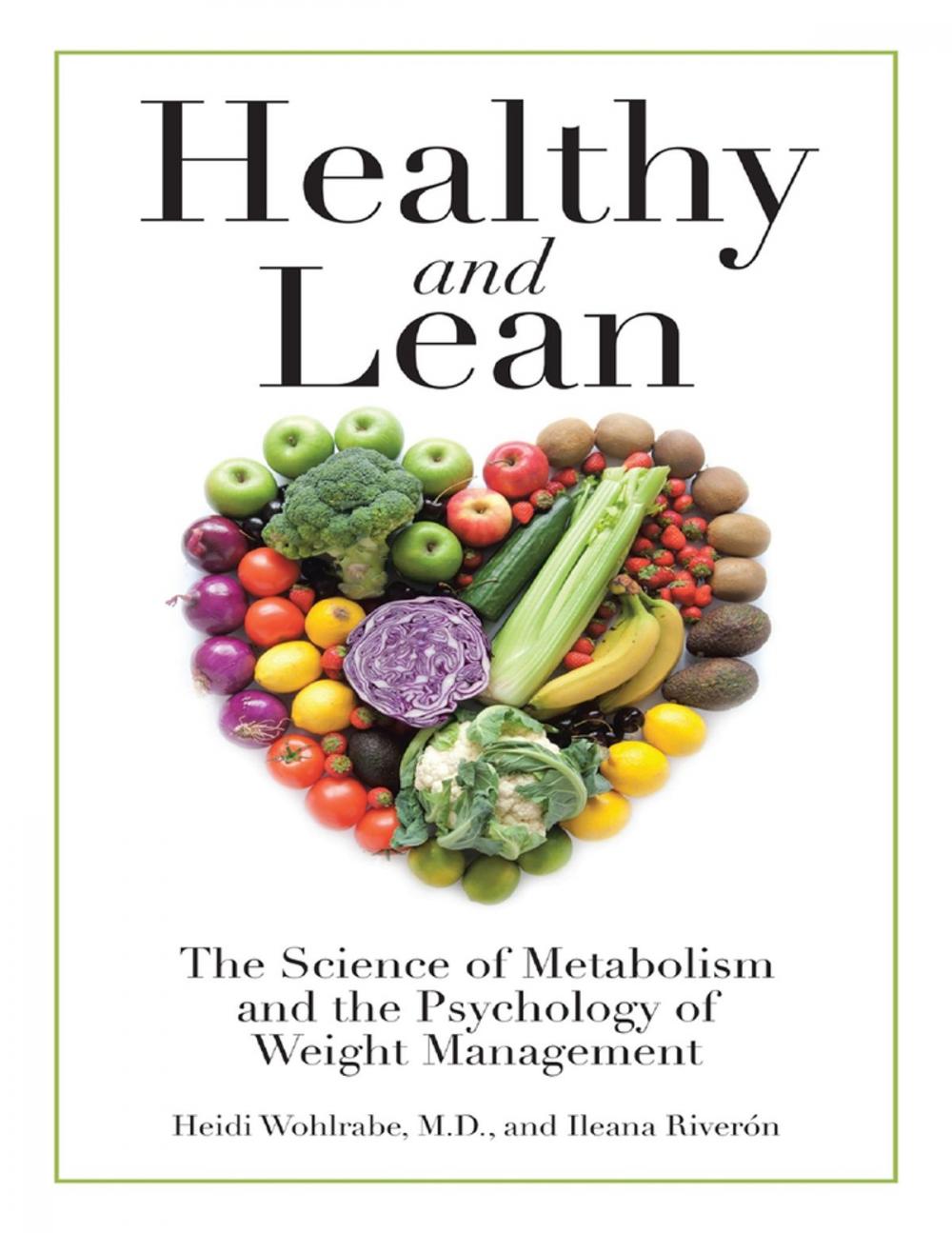 Big bigCover of Healthy and Lean: The Science of Metabolism and the Psychology of Weight Management