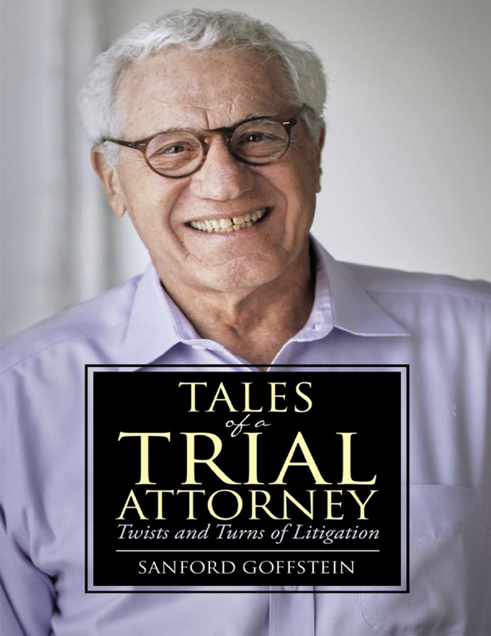 Big bigCover of Tales of a Trial Attorney: Twists and Turns of Litigation