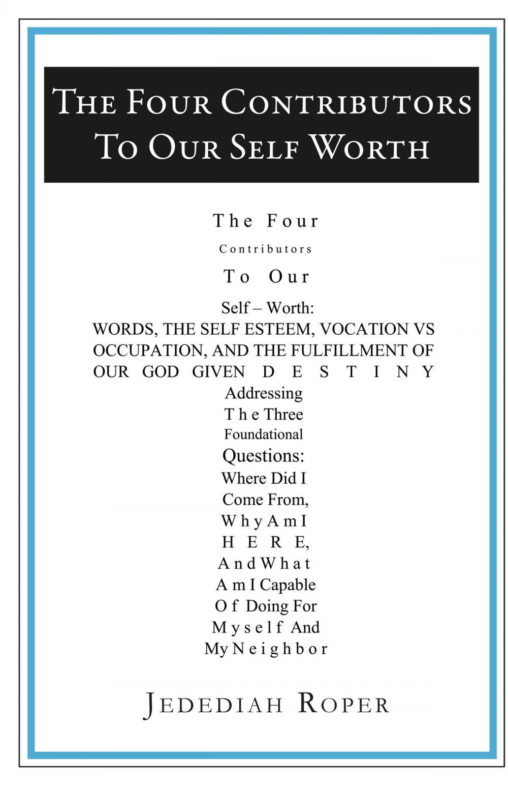 Big bigCover of The Four Contributors To Our Self Worth