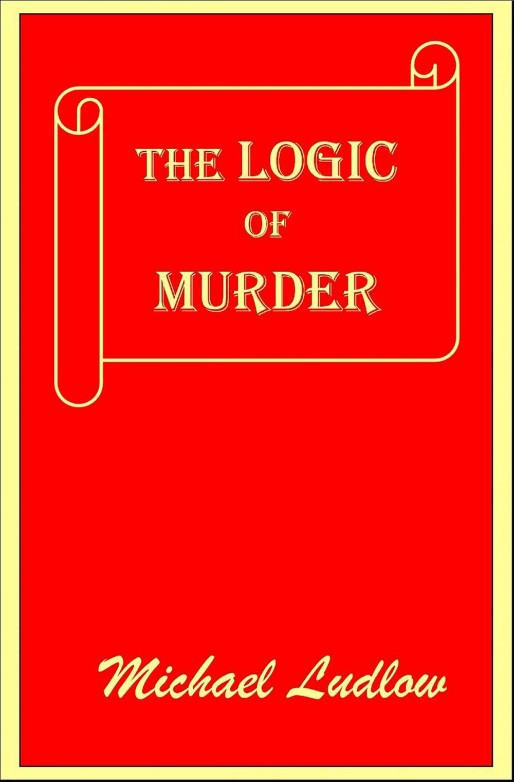 Big bigCover of The Logic of Murder