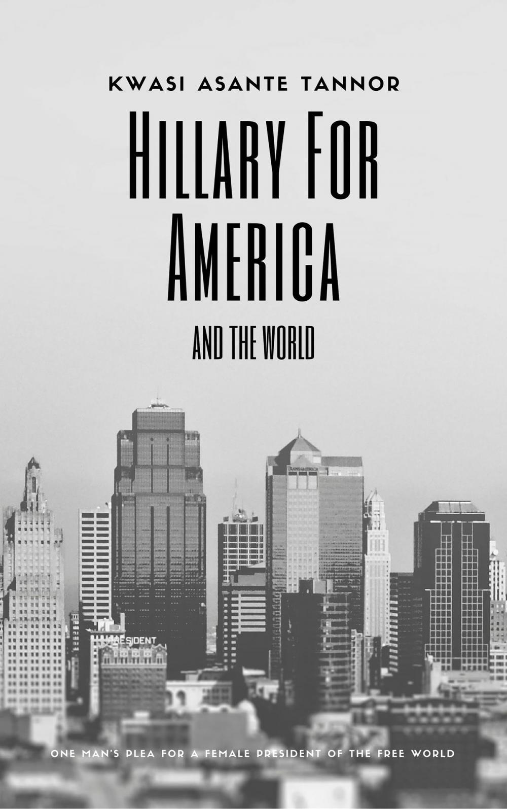 Big bigCover of Hillary for America and for the World