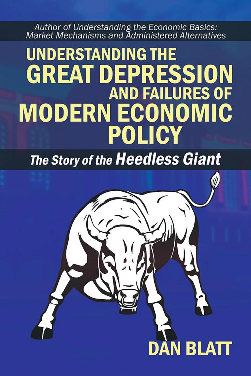 Big bigCover of Understanding the Great Depression and Failures of Modern Economic Policy