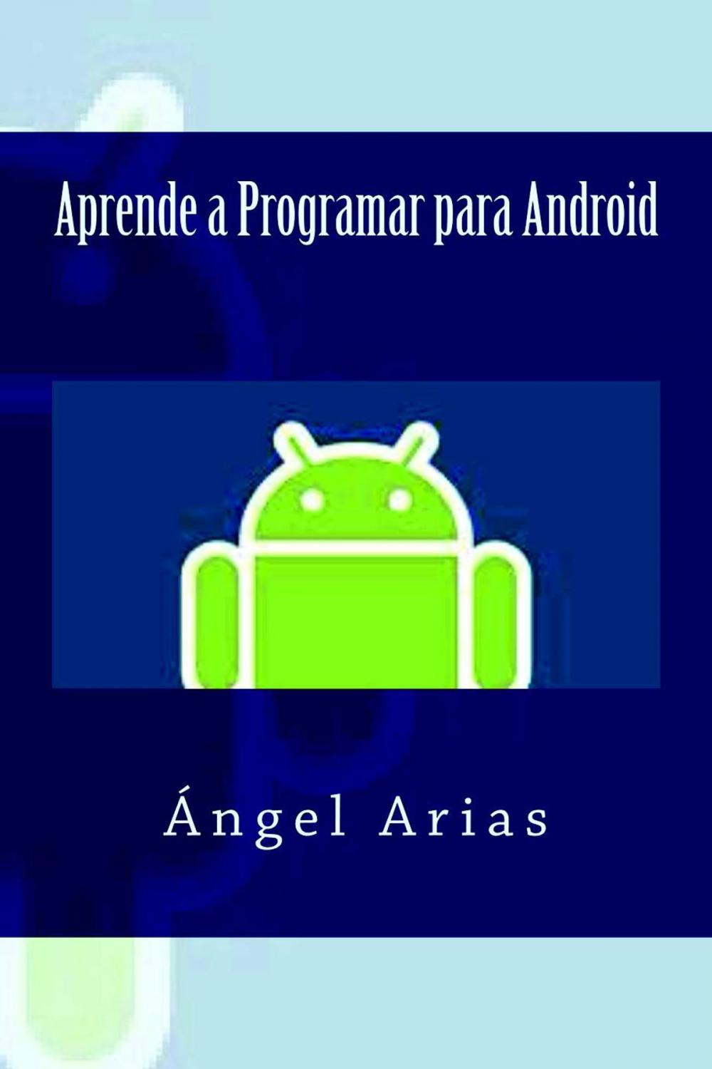 Big bigCover of Aprende a Programar con Android