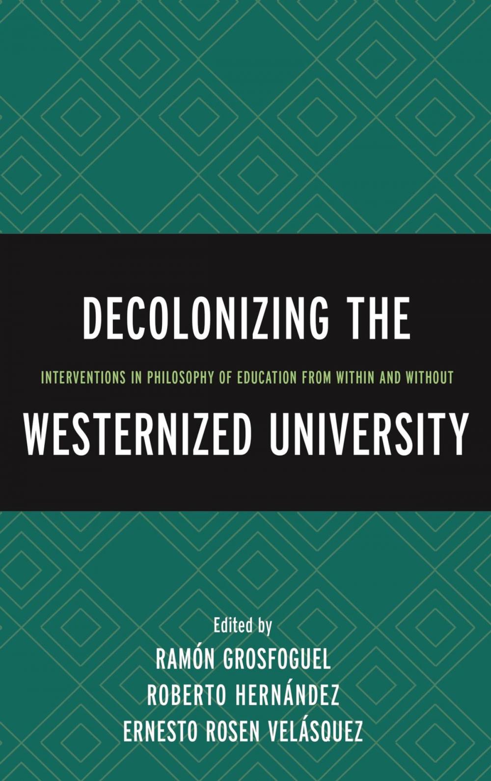 Big bigCover of Decolonizing the Westernized University